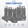 Conheça nosso Artigo Bombas submersíveis!