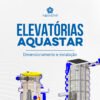 5 dicas de dimensionamento e instalação das elevatórias Aquastar!
