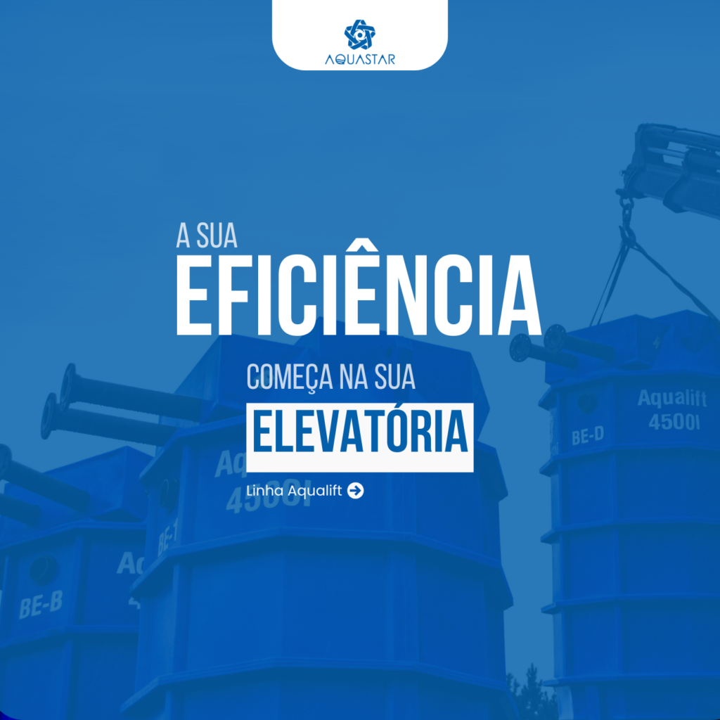 A eficiência do seu sistema começa na escolha certa: 5 pilares para instalar sua elevatória Aqualift com máxima performance